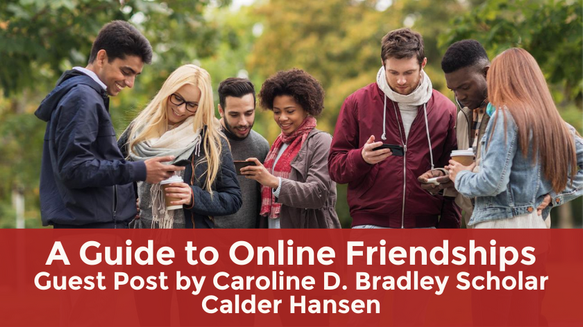 A Guide to Online Friendships - Institute for Educational Advancement